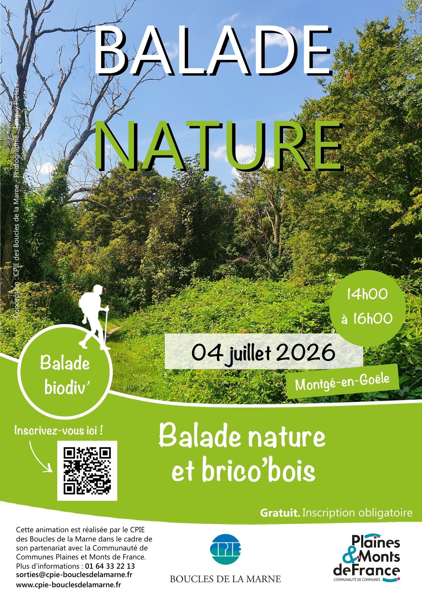 Balade nature "Balade nature et brico’bois" sur le thème de la biodiversité, le 4 juillet 2026 de 14h à 16h à Montgé-en-Goële. Gratuit, inscription obligatoire via QR code ou contact. Organisé par le CPIE des Boucles de la Marne en partenariat avec la CCPMF.