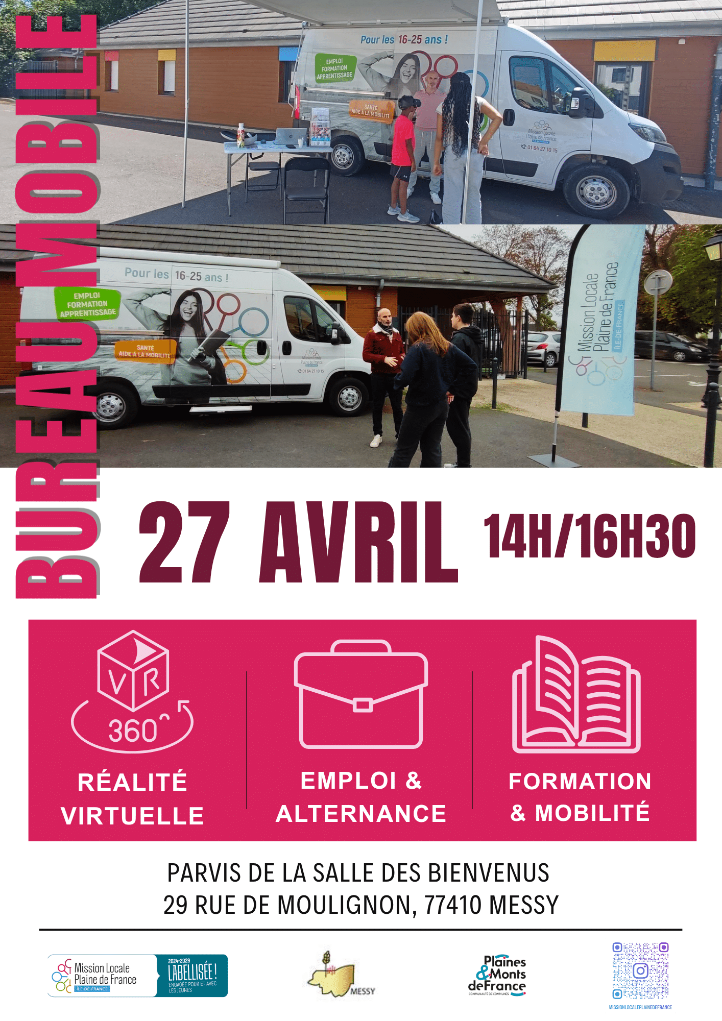 Affiche de l’événement « Bureau mobile » organisé pour les 16-25 ans à Messy. Des photos montrent une camionnette de la Mission Locale Plaine de France installée en extérieur avec des jeunes en échange. L’événement a lieu le 27 avril de 14h à 16h30, sur le parvis de la salle des Bienvenus, 29 rue de Mouligon à Messy. Les activités proposées incluent la réalité virtuelle, l’emploi et l’alternance, ainsi que la formation et la mobilité.