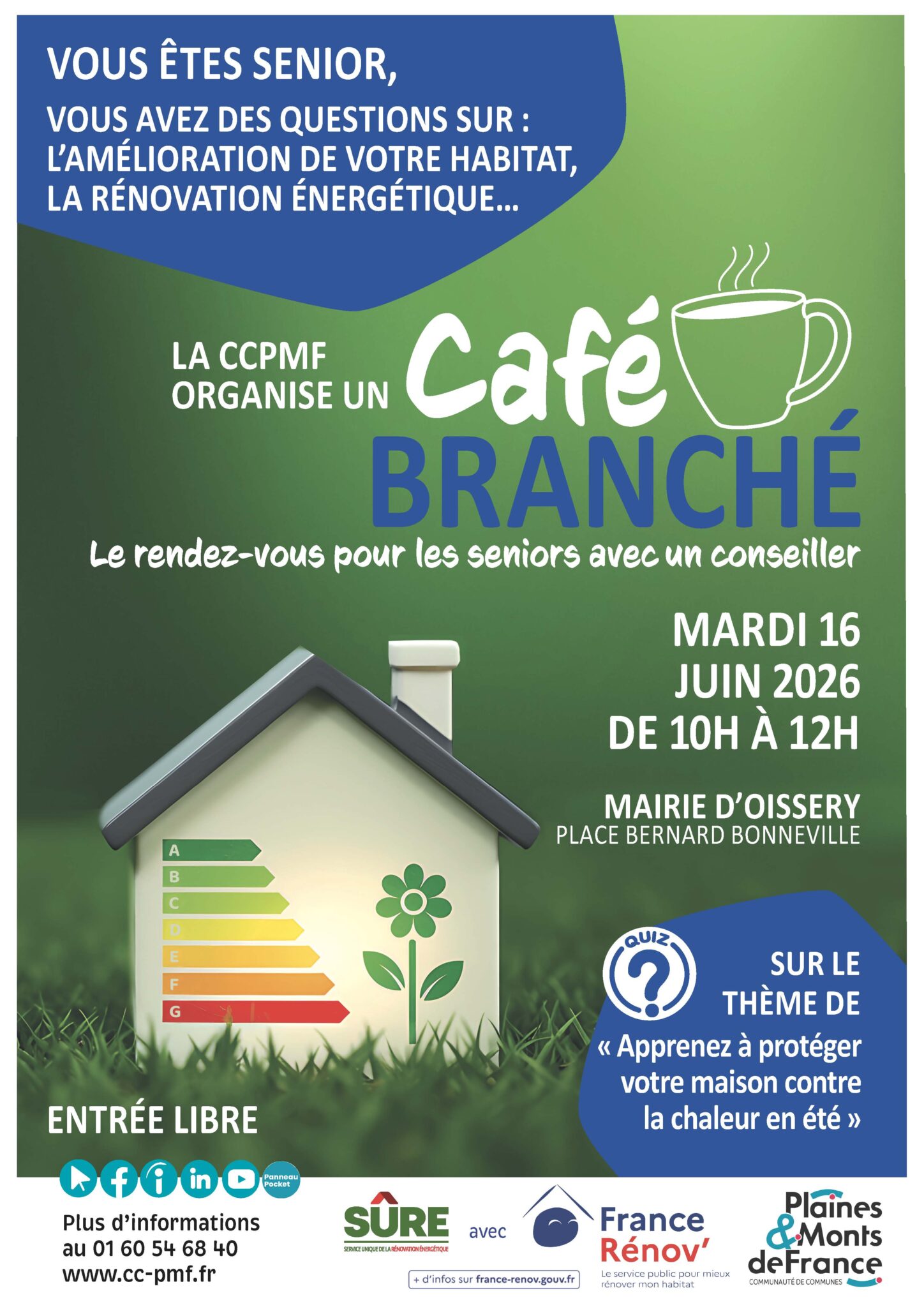 Affiche de la Communauté de communes Plaines et Monts de France annonçant un événement « Café Branché » destiné aux seniors. Cette rencontre d’information porte sur l’amélioration de l’habitat et la rénovation énergétique. Le thème abordé est : « Apprenez à protéger votre maison contre la chaleur en été ». L’événement aura lieu le mardi 16 juin 2026 de 10 heures à 12 heures à la mairie d’Oissery, place Bernard Bonneville. L’entrée est libre. Les coordonnées de contact indiquées sont le 01 60 54 68 40 et le site internet www.cc-pmf.fr. L’affiche contient une illustration d’une maison avec une étiquette énergétique et une tasse de café.