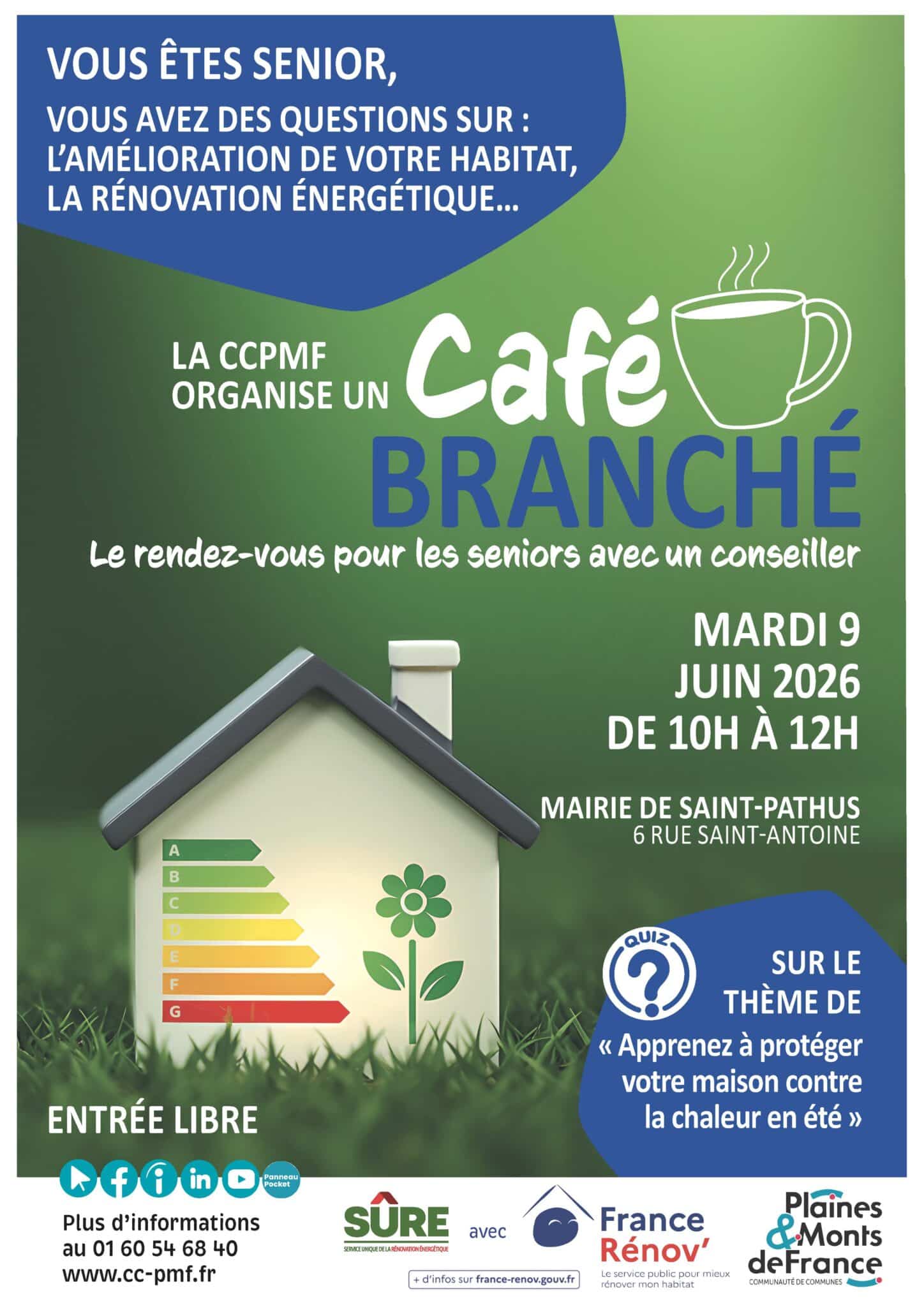 Affiche de la Communauté de communes Plaines et Monts de France annonçant un événement « Café Branché » destiné aux seniors. Cette rencontre d’information porte sur l’amélioration de l’habitat et la rénovation énergétique. Le thème abordé est : « Apprenez à protéger votre maison contre la chaleur en été ». L’événement aura lieu le mardi 9 juin 2026 de 10 heures à 12 heures à la mairie de Saint-Pathus, située 6 rue Saint-Antoine. L’entrée est libre. Les coordonnées de contact indiquées sont le 01 60 54 68 40 et le site internet www.cc-pmf.fr. L’affiche contient une illustration d’une maison avec une étiquette énergétique et une tasse de café.