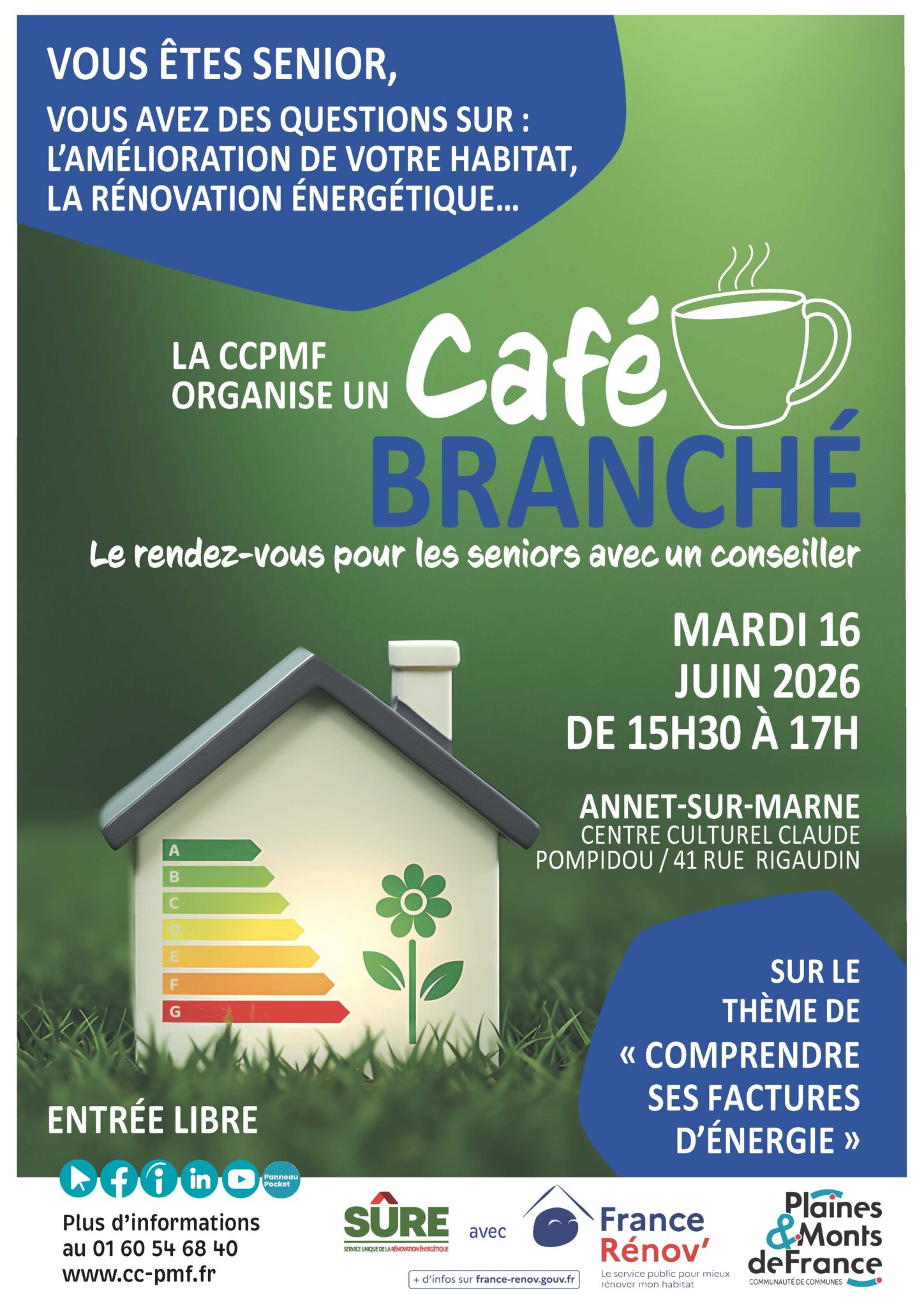 Affiche de la Communauté de communes Plaines et Monts de France annonçant un événement « Café Branché » destiné aux seniors. Cette rencontre d’information porte sur l’amélioration de l’habitat et la rénovation énergétique. Le thème abordé est : « Comprendre ses factures d’énergie ». L’événement aura lieu le mardi 16 juin 2026 de 15 heures 30 à 17 heures à Annet-sur-Marne, au centre culturel Claude Pompidou, situé 41 rue Rigaudin. L’entrée est libre. Les coordonnées de contact indiquées sont le 01 60 54 68 40 et le site internet www.cc-pmf.fr. L’affiche contient une illustration d’une maison avec une étiquette énergétique et une tasse de café.