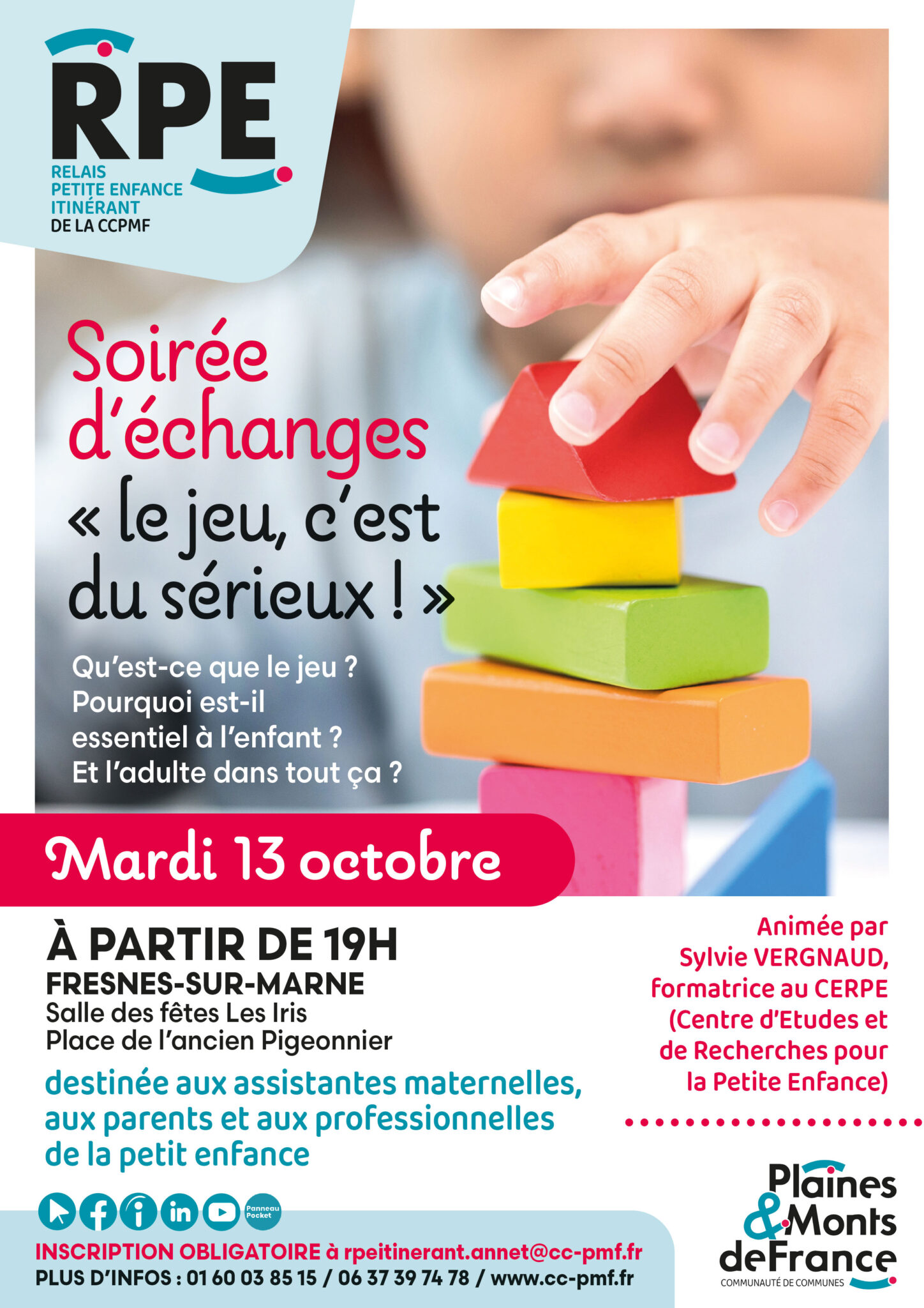 Affiche de la soirée « Le jeu, c’est du sérieux ! », mardi 13 octobre à 19 h, salle des fêtes Les Iris à Fresnes-sur-Marne. Rencontre destinée aux parents, aux assistantes maternelles et aux professionnels de la petite enfance. Inscription obligatoire. Informations détaillées dans l’article.